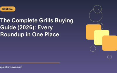 The Complete Grills Buying Guide (2026): Every Roundup in One Place